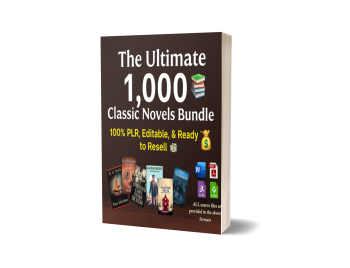 The Ultimate 1,000 Classic Novels Bundle 📚 - 100% PLR, Editable, & Ready to Resell 💸